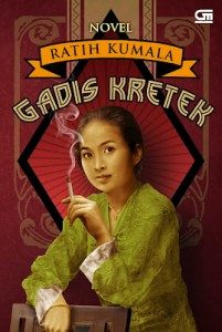 Ilustrasi : Sampul Novel Gadis Kretek, Karya Ratih Kumala