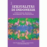[Resensi] Seksualitas di Indonesia: Politik Seksual, Kesehatan, Keberagaman, dan Representasi