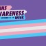 [Artikel] Transgender Awareness Week: Satu Minggu Mengecam Transfobia