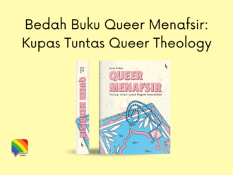 [Liputan] Bedah Buku Queer Menafsir: Kupas Tuntas Queer Theology