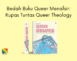 [Liputan] Bedah Buku Queer Menafsir: Kupas Tuntas Queer Theology